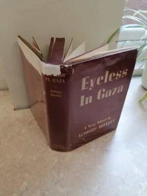 1936 ALDOUS HUXLEY - EYELESS IN GAZA FIRST EDITION Pub CHATTO WINDUS DJ - Image 1 of 4