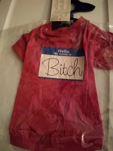 Casual Canine Hello My Name Is Bitch Tee for Pets  XL Raspberry New With Tags - Picture 1 of 1