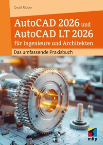 AutoCAD 2026 und AutoCAD LT 2026 für Ingenieure und Architekten | Detlef Ridder - Bild 1 von 2