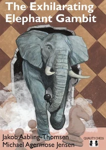 The Exhilarating Elephant Gambit by Aabling-Thomsen and Jensen - Picture 1 of 1