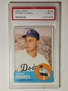 1963 TOPPS BASEBALL SET BREAK 150 JOHNNY PODRES DODGERS ~~PSA 7 ~~  04452806
