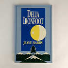 Jeane Harris: Delia Ironfoot 1St Edition