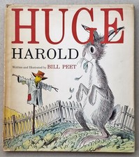 Huge Harold by Bill Peet's Second Book First Edition 1961