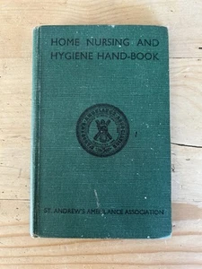 Home Nursing And Hygiene Hand-Book Hardback 1937 scarce edition - Foto 1 di 5
