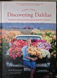 Floret Farm's Discovering Dahlias : A Guide to Growing and Arranging SIGNED - Picture 1 of 2