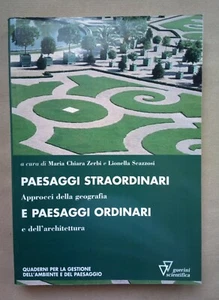 ZERBI-SCAZZOSI-PAESAGGI STRAORDINARI-PASSAGGI ORDINARI-GUERINI-MILANO-2005-1^ED - Picture 1 of 9