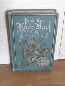 Antique 1879 Praktisches Fur Die Deutschen in Amerika German Hard Cookbook READ - Imagen 1 de 23