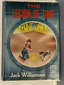 The Legion of Time Jack Williamson Signed 1952 1st Ed. Fantasy Press Scifi VNTG - Picture 1 of 14