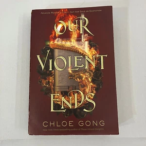 Our Violent Ends Chloe Gong ARC TPB Advance Readers Copy 2021 YA Fantasy Romance - Picture 1 of 9
