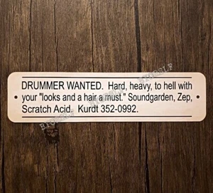 Metal Sign Kurt Cobain Drummer Wanted Ad 1988 The Rocket Magazine Kurdt Nirvana - Picture 1 of 3