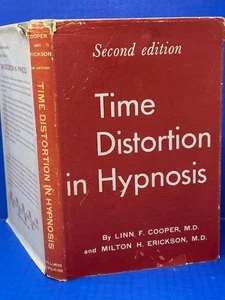 TIME DISTORTION IN HYPNOSIS BY LINN COOPER & MILTON ERICKSON(1959, 2ND ED,HC/DJ) - Picture 1 of 16