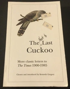 The Next to Last Cuckoo - edited by Kenneth Gregory - LIKE NEW!! - Picture 1 of 8