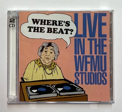 Where's The Beat 2-CD WFMU Mudhoney Wreckless Eric Sloan Half Japanese - Image 1 of 4