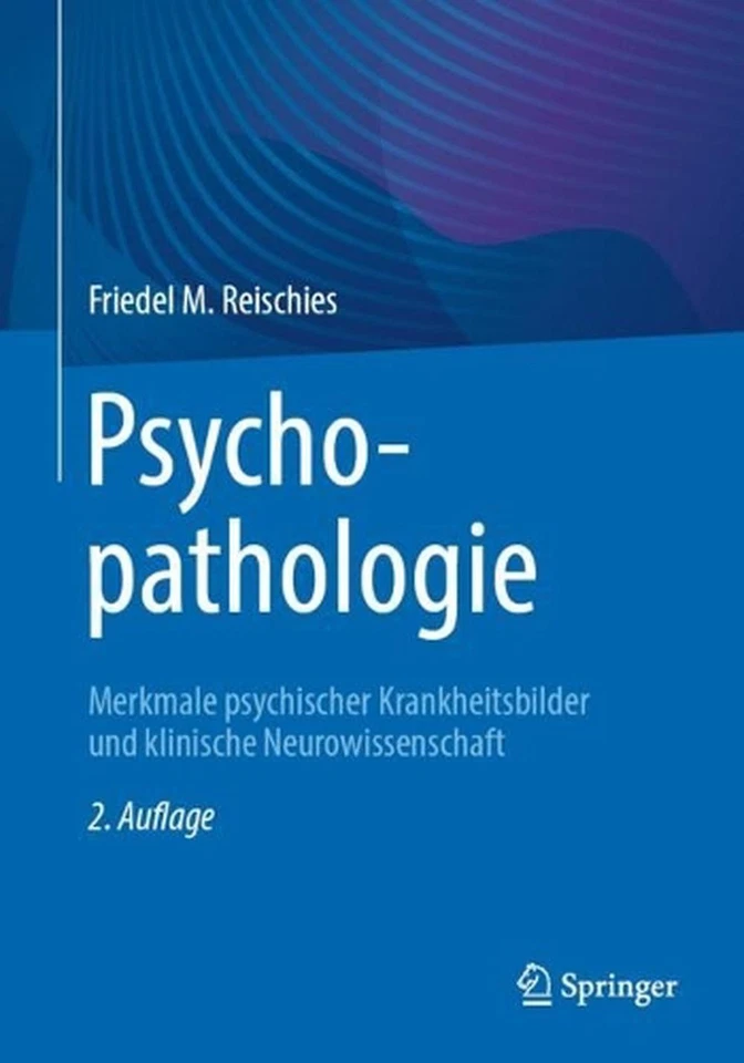 Psychopathologie: Merkmale psychischer Krankheitsbilder und klinische Neurowisse - Image 1 of 1