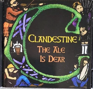 Clandestine THE ALE IS DEAR 1996 CD Houston Texas Celtic Music Rare OOP VG - Imagen 1 de 3