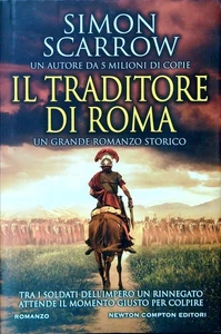 IL TRADITORE DI ROMA SCARROW SIMON NEWTON COMPTON 2020 NUOVA NARRATIVA - Foto 1 di 1