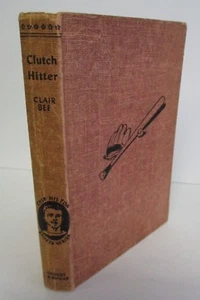 CLUTCH HITTER! by Clair Bee, Chip Hilton # 4, Ca 1958 - Picture 1 of 3