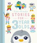Five-Minute Stories for 3 Year Olds (Be..., Igloo Books