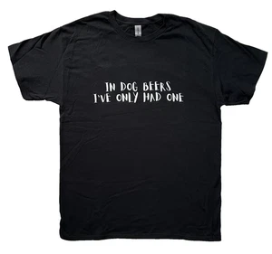 ÚNICA NUEVA CAMISETA PARA HOMBRE - GRANDE L Camiseta NOVEDAD cerveza REGALO PAPÁ CUMPLEAÑOS PERRO Divertida - Imagen 1 de 6