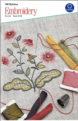 100 Embroidery Stitches with Step by Step Instructions 1979 Booklet 0104 Coats - Image 1 of 4