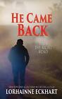 He Came Back by Lorhainne Eckhart Paperback Book
