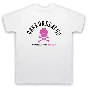 CAKE OR DEATH UNOFFICIAL EDDIE IZZARD COMEDIAN JOKE MENS & WOMENS T-SHIRT - Picture 1 of 23