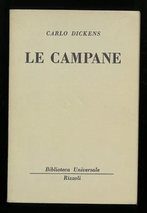 Le campane Carlo Dickens BUR Rizzoli 1952 - Foto 1 di 1