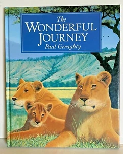 The Wonderful Journey by Paul Geraghty VGC HB 1999 Children's Picture Book    - Picture 1 of 10