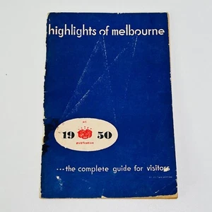 Highlights of Melbourne 1950 The Complete Guide For Visitors Aztec Publication - Picture 1 of 16