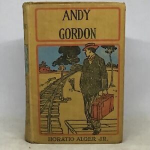 Antique Andy Gordon / The Fortunes Of A Young Concierge par Horatio Alger Jr. HC