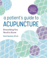 Sarah Swanberg A Patient's Guide to Acupuncture (Paperback)
