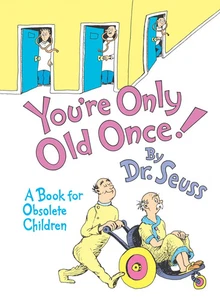 You're Only Old Once! | A Book for Obsolete Children | Dr Seuss | Buch | 45 S. - Bild 1 von 1