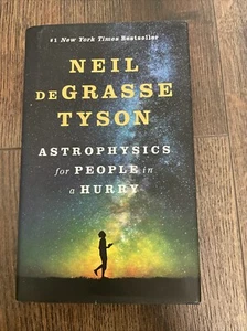 Astrophysics for People in a Hurry - Hardcover By deGrasse Tyson, Neil - - Picture 1 of 5