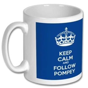 PORTSMOUTH FOOTBALL themed MUG - Keep Calm and Follow Pompey - Pompey Football - Picture 1 of 2