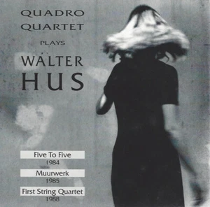 The Quadro Quartet Plays Walter Hus Five To Five (1984) - Muurkwerk (1985) - Fir - Picture 1 of 3