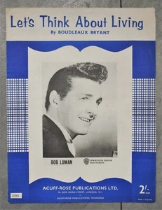 1960 R&R/Rockabilly/Country sheet music BOB LUMAN - Let's Think About Living - Picture 1 of 3