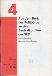 Aus dem Bericht des Politbüros an das Zentralkomitee der SED. 4., 18./19. Juni 1 - Picture 1 of 1