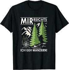 Neu Mir Reicht's Ich Geh Wandern Berge Natur Alpen Bergsteiger Geschenk T-Shirt