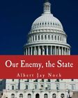 Our Enemy The State Large Print Editionby Nock Chodorov Shaffer New