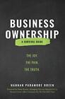 Business Ownership: The Joy. The Pain. The Truth.. Breen 9781734338638 New<|