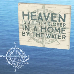 Heaven is a Little Closer in a Home by the Water Large Sign Primitives by Kathy - Picture 1 of 2