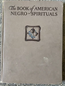 The Book of American Negro Spirituals Edited by James Weldon Johnson 1925 - Picture 1 of 14