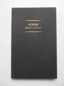 SIGNED LIMITED EDITION (100) Poems ROBERT M. POLLET The Greville Press POETRY - Foto 1 di 9