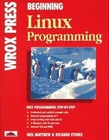 Beginning Linux Programming by Matthew and Stones; Matthew, Neil; Matthew