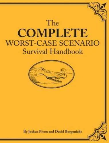 The Complete Worst-Case Scenario Survival Handbook - Hardcover - GOOD - Image 1 of 1