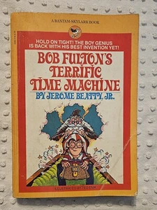 Vintage Bob Fultons großartige Zeitmaschine von Jerome Beatty, Jr. 1982 - Bild 1 von 22