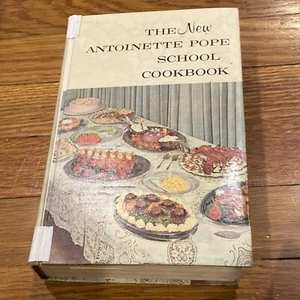 THE NEW ANTOINETTE POPE SCHOOL COOKBOOK 1965 New Edition Fourth Printing HC - Picture 1 of 12