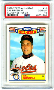 CAL RIPKEN JR~RARE (POP 41) 1990 TOPPS GLOSSY ALL-STAR SET PSA-10 GEM-MT CARD#16
