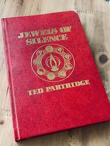 Jewels of Silence by Ted Partridge 1981 Hardcover Saint Micheal's Abbey Press - Foto 1 di 8