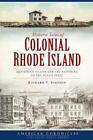 Richard V. Simpso Historic Tales Of Colonial Rhode Islan (Paperback) (Us Import)
